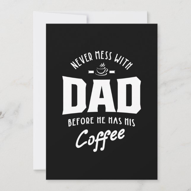 Mens Never Mess With Dad Before He Has His Coffee Thank You Card (Front)