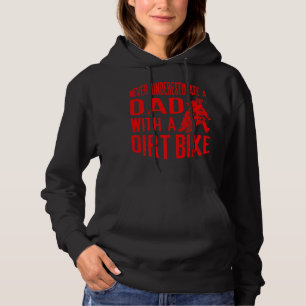 Mens Never Underestimate A Dad With A Dirt Bike Ts Hoodie