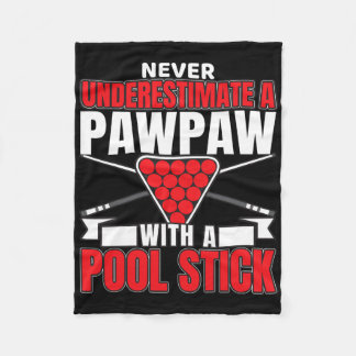 Mens Never Underestimate A Pawpaw With A Pool Stic Fleece Blanket
