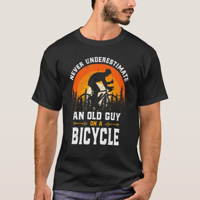 Mens Never Underestimate An Old Guy On A Bicycle C T-Shirt (Front)