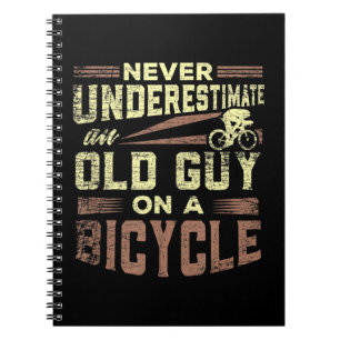 Mens Never Underestimate An Old Guy On a Bicycle G Notebook