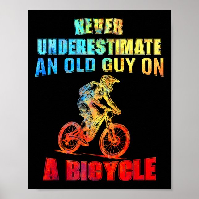 Mens Never Underestimate An Old Guy On A Bicycle M Poster (Front)