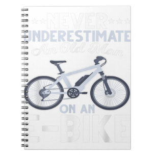 Mens Never Underestimate An Old Man On An Ebike Fu Notebook