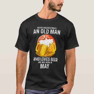 Mens Never Underestimate An Old Man Who Loves Beer T-Shirt
