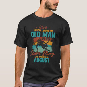 Mens Never Underestimate An Old Man Who Loves Scub T-Shirt