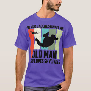 Mens Never Underestimate An Old Man Who Loves Skyd T-Shirt