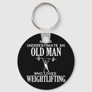 Mens Never underestimate an old man who loves weig Key Ring