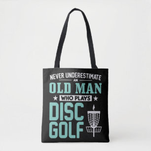 Mens Never Underestimate An Old Man Who Plays Disc Tote Bag