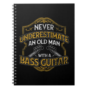 Mens Never Underestimate An Old Man With A Bass Gu Notebook