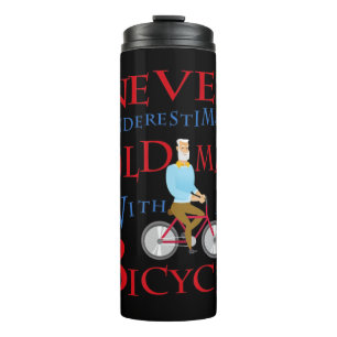 Mens Never Underestimate An Old Man With A Bicycle Thermal Tumbler