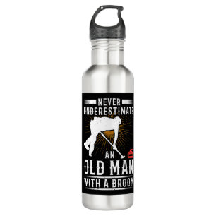 Mens Never Underestimate An Old Man With A Broom C 710 Ml Water Bottle