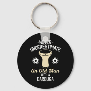 Mens Never Underestimate an Old Man with a Darbuka Key Ring
