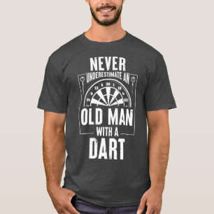 Mens Never underestimate an old man with a Dart T-Shirt