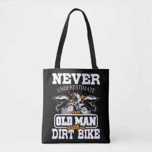 Mens Never Underestimate An Old Man With A Dirt Bi Tote Bag