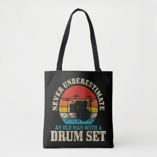 Mens Never Underestimate An Old Man With A Drum Se Tote Bag