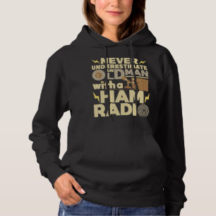 Mens Never Underestimate An Old Man With A Ham Rad Hoodie
