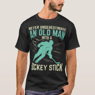 Mens Never Underestimate An Old Man With A Hockey  T-Shirt