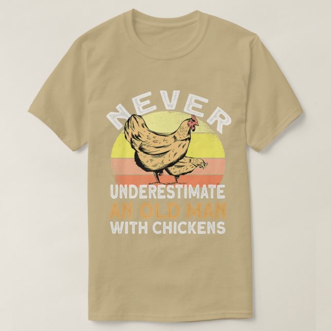 Mens Never Underestimate An Old Man With Chickens  T-Shirt (Design Front)