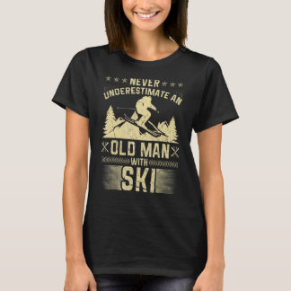 Mens Never Underestimate An Old Man with Ski T-Shirt