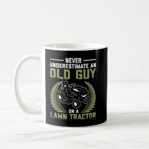 Mens Never Underestimate Old Guy On A Lawn Tractor Coffee Mug
