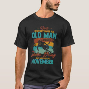 Mens Never Underestimate Old Man Who Loves Scuba D T-Shirt