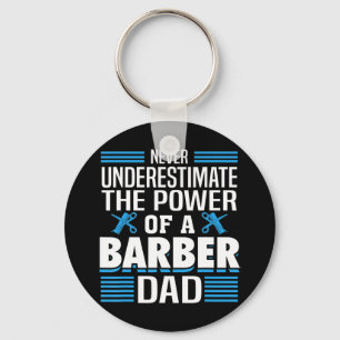 Mens Never Underestimate The Power Of A Barber Dad Key Ring