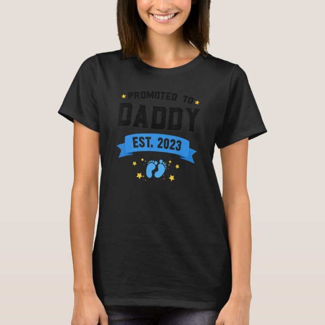 Mens New Dad 1st Time Dad Est 2023 Promoted To Dad T-Shirt (Front)
