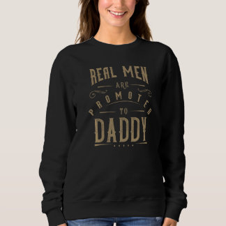 Mens New Daddy Classic Saying For Dad For Birth Sweatshirt