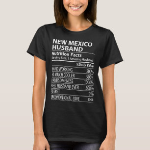Mens NEW MEXICO NM HUSBAND Nutrition Facts Mens US T-Shirt