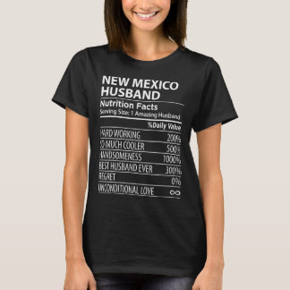 Mens NEW MEXICO NM HUSBAND Nutrition Facts Mens US T-Shirt