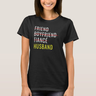 Mens  Newlywed Friend Boyfriend Fiance Husband Jus T-Shirt