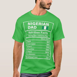 Mens Nigerian Dad Nutrition Facts Father's Day Nat T-Shirt