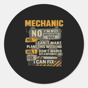 Mens No Im Not Ignoring You Mechanic Wrench Humor  Classic Round Sticker