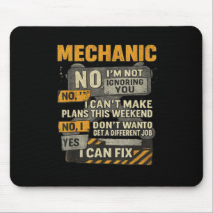 Mens No Im Not Ignoring You Mechanic Wrench Humour Mouse Pad