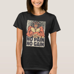 Mens No Pain No Gain Tiger With Muscles Gym Exerci T-Shirt