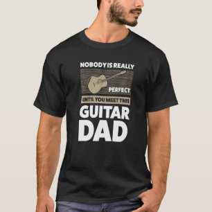 Mens nobody is perfect guitar dad guitar string in T-Shirt