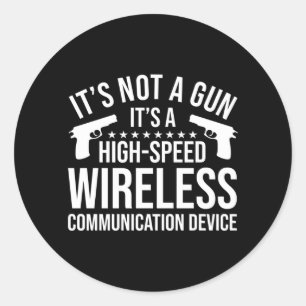 Mens Not A A Wireless Communication Device Funny Classic Round Sticker