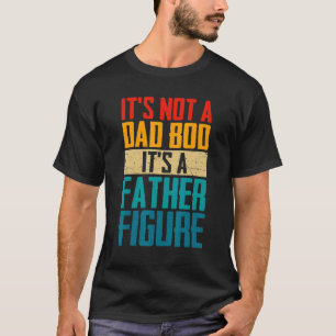 Mens Not A Dad Bod Father's Day A Father Dad Figur T-Shirt