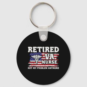 Mens Not Problem Anymore - Retired Va Nurse Key Ring