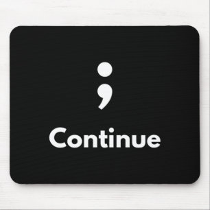 Mens Not To Be Semicolon Mental Health Awareness Mouse Pad