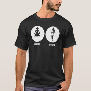 Mens Nurse    Your Wife My Wife   Nurse Quote For  T-Shirt