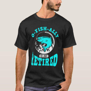 Mens O-Fish-Ally Retired Est2021 Pension Retiremen T-Shirt