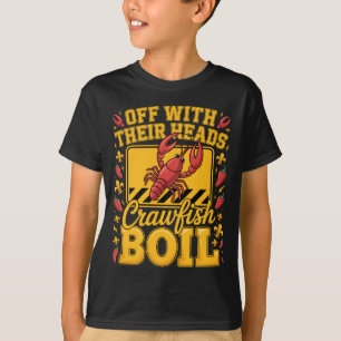 Mens off with heads crawfish boil cajun louisiana T-Shirt