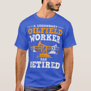 Mens Oilfield Worker Retired Oil Rig Grandpa Rough T-Shirt