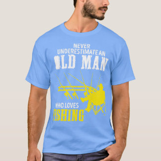 Mens Old Man Fishing Fathers Day T-Shirt