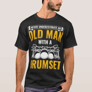 Mens Old Man With A Drum Set Drums Drummer  T-Shirt