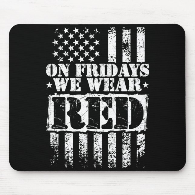 Mens On Fridays Wear Support Troops Red Mouse Pad (Front)