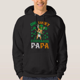 Mens One Lucky Dog Papa Funny Chihuahua Dad St Pat Hoodie
