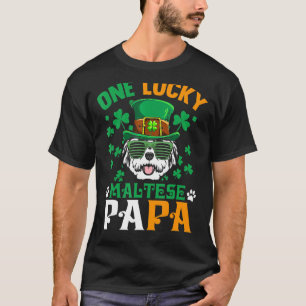 Mens One Lucky Dog Papa Funny Maltese Dad St Patri T-Shirt