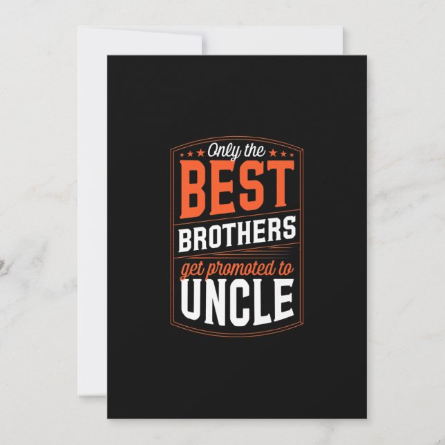 Mens Only the Best Brothers Get Promoted to Uncle Holiday Card (Front)
